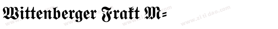 Wittenberger Frakt M字体转换